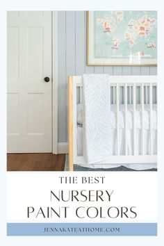 the best nursery paint colors for your baby's crib or cotter bed