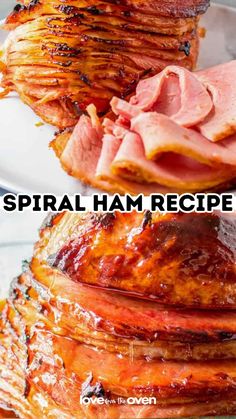 there is a plate with ham on it and the words spiral ham recipe above it