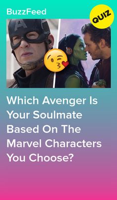 the avengers movie poster with text that reads which avengers is your soulmate based on the marvel characters you choose?