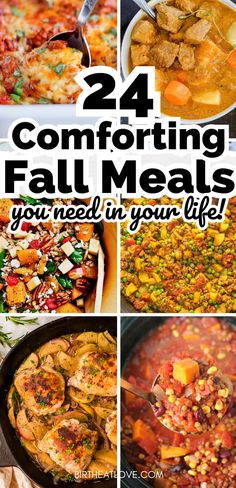 four different pictures with the words, 24 comforting fall meals you need in your life