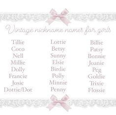 Vintage nicknames for girls Stuffie Name Ideas, Cute Names For Ocs, Acnh Nicknames, Latina Last Names, Flower Nicknames, Kawaii Nicknames, Coquette Names Girl, Coquette Pet Names, Coquette Baby Names