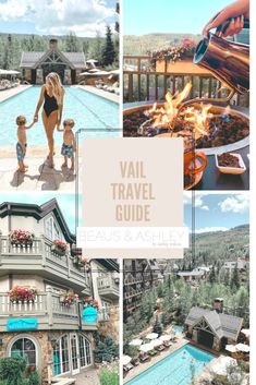 a collage of photos with the words vail travel guide