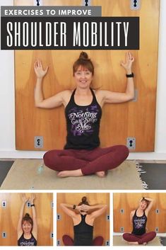 a woman doing yoga poses with the words shoulder mobility on her chest and arms above her head