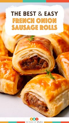 the best and easy french onion sausage rolls with text overlay that reads, the best & easy french onion sausage rolls