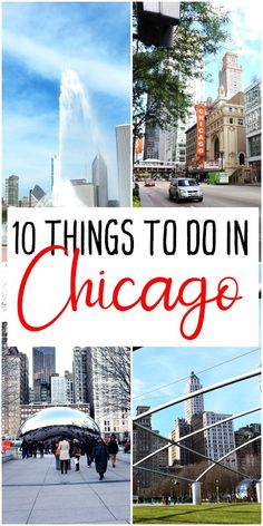 the chicago skyline with text overlaying it that reads 10 things to do in chicago