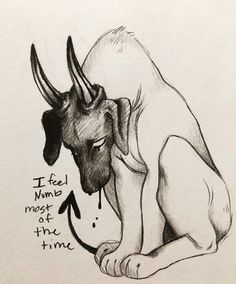 a drawing of a bull with the words i feel most of the time