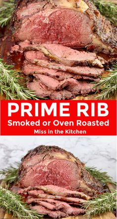 prime rib roast on a platter with rosemary garnish and the words prime rib smoked or oven roasted