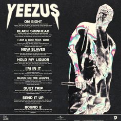 a poster with the words yeezus on it and a man holding a skateboard