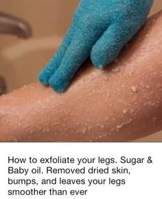 Simple exfoliation trick. Must try this out on my dry legs; I like having smooth skin! Exfoliate Legs, Dry Legs, Healthy Skin Tips, Sensitive Skin Care, What To Use, Skin Remedies, Skin Care Remedies, Skin Care Solutions, Body Skin Care Routine