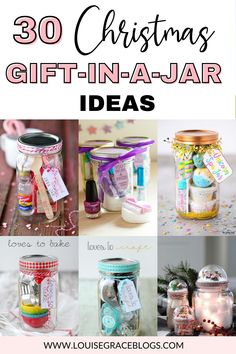 mason jar christmas gifts with text overlay that reads 30 brilliant mason jar christmas gift ideas