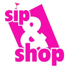 the logo for sip and shop is pink with white letters that read sip & shop