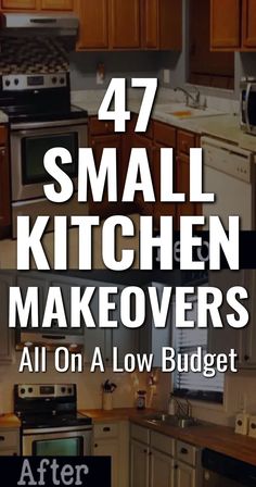 the words 47 small kitchen makeovers all on a low budget are in white letters