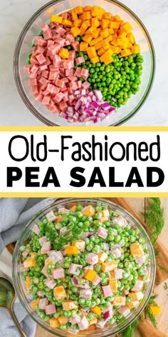 an old - fashioned pea salad with peas, ham and carrots