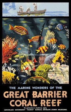 the marine wonders of the great barrier coral reef poster is shown in black and white