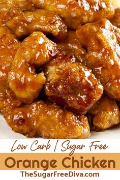 the orange chicken is served on a white plate with text overlay that reads low carb sugar free orange chicken