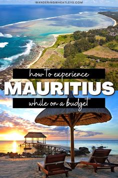 the cover of how to experience mauritus while on a budget, with two beach chairs under an umbrella