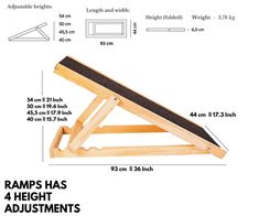 the ramp has 4 height adjustments to fit in any size and width, including 3 feet