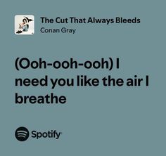 an ad for spotify with the capt that says, ooh - ooh i need you like the air breathe