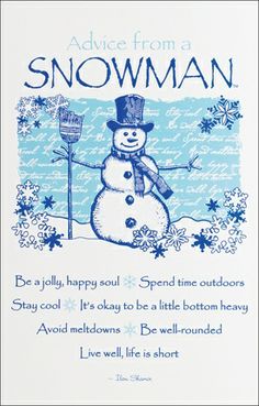 a snowman poem written in blue ink with the words advice from a snowman