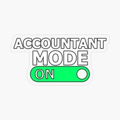 the words,'account mode on'are printed in green and white stickers