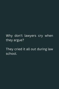 Lawyer Quotes Humor, Law Student Quotes, Law School Organization, Office Motivational Quotes, Law School Humor, Lawyer Quotes, Legal Humor