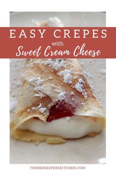 easy crepes with sweet cream cheese are the perfect appetizer for any special occasion