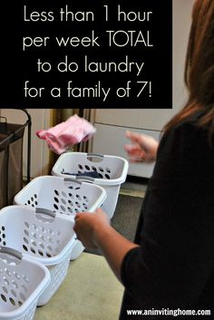 a woman standing in front of laundry baskets with the words less than 1 hour per week total to do laundry for a family of 7