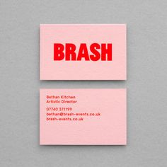 two pink business cards with the word brash printed on one side and the words brash written on the other