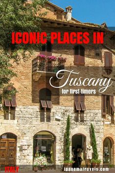 an old stone building with the words, iconic places in italy for first - timers