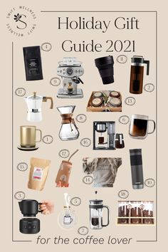 the holiday gift guide for the coffee lover is shown in this graphic style, which includes various