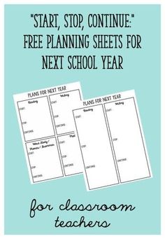 a blue background with the text start, stop, continue free planning sheets for next school year