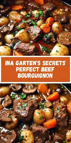 beef stew with carrots, potatoes and parsley in a skillet text reads ina garden's secrets perfect beef bourg