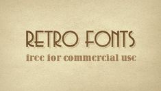 an old - fashioned font with the words retro fonts are free for commercial use