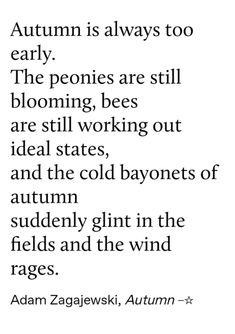 the poem autumn is always too early