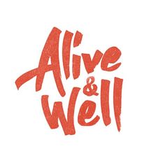 Alive and Well #aliveandwell #affirmation #quote #word #typography Logo Typo, Black & White Quotes, Hand Drawn Type, Hand Type, Creative Corner, Types Of Lettering, Calligraphy Letters, Three Words, Typography Letters