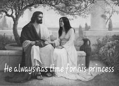 jesus and mary sitting on a bench with the words he always has time for his princess