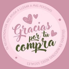 a pink circle with the words gracias por la compra written in spanish