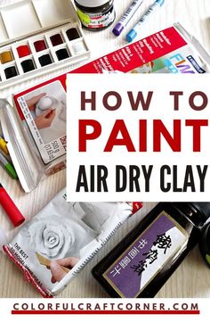 how to paint air dry clay