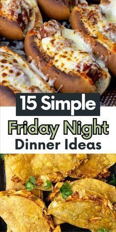 friday night dinner ideas are easy to make and delicious