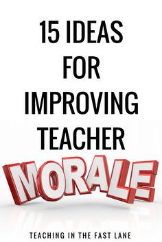 the cover of 15 ideas for imppoving teacher worale, which includes red letters