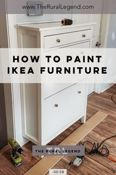 a white dresser with the words how to paint ikea furniture