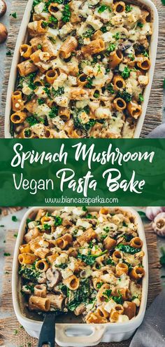 spinach mushroom vegan pasta bake in a casserole dish on a wooden table