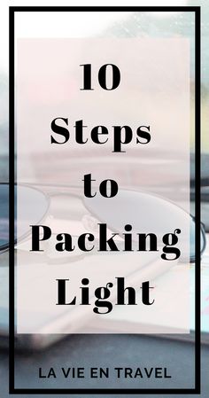 the text reads 10 steps to packing light in front of a photo of a laptop