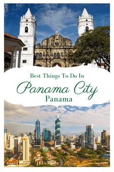 the top things to do in panama city, pamma with text overlay