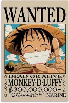 the wanted poster for monkey d luffy's upcoming album, called dead or alive