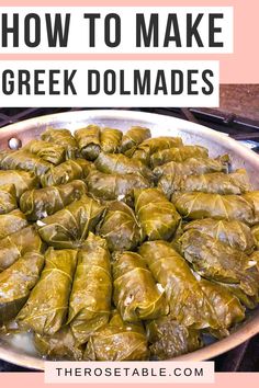 how to make greek dolmades on the stove with text overlay that reads, how to make greek dolmadess