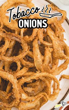 onion rings on a plate with the words tobaco's onions above them