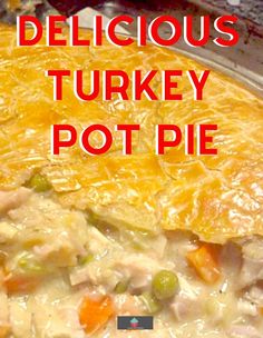 delicious turkey pot pie with text overlay