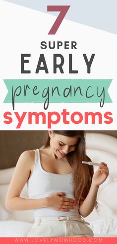 a woman in white shirt with text overlay reading 7 super early pregnancy symptoms