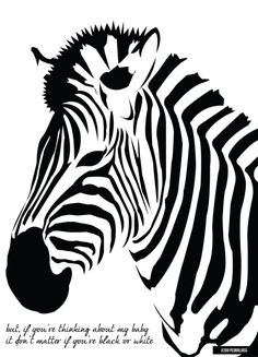 a black and white drawing of a zebra's head with the words, but if you